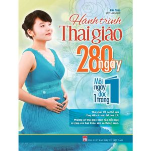 Hành trình thai giáo - 280 ngày mỗi ngày đọc một trang